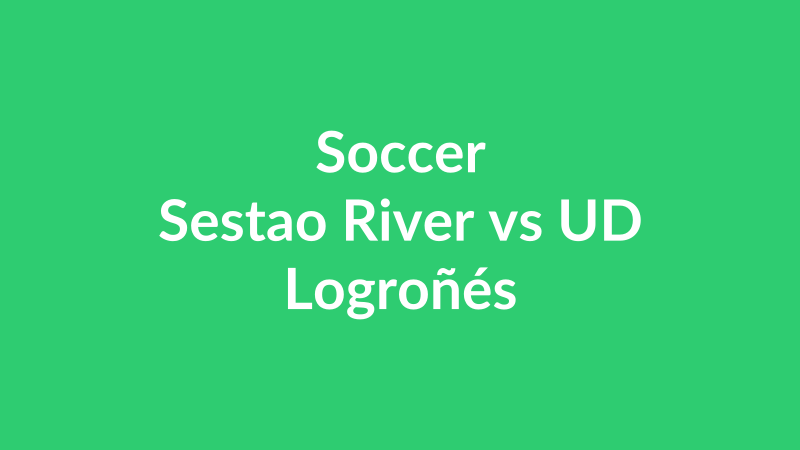 Sestao River vs UD Logroñés