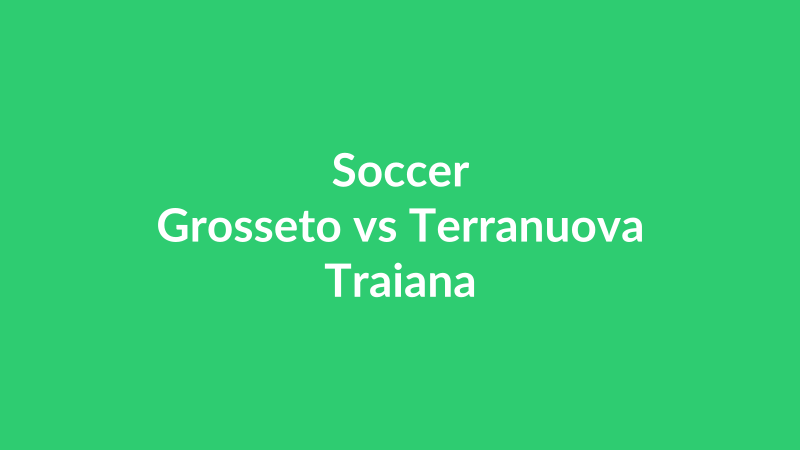 Grosseto vs Terranuova Traiana