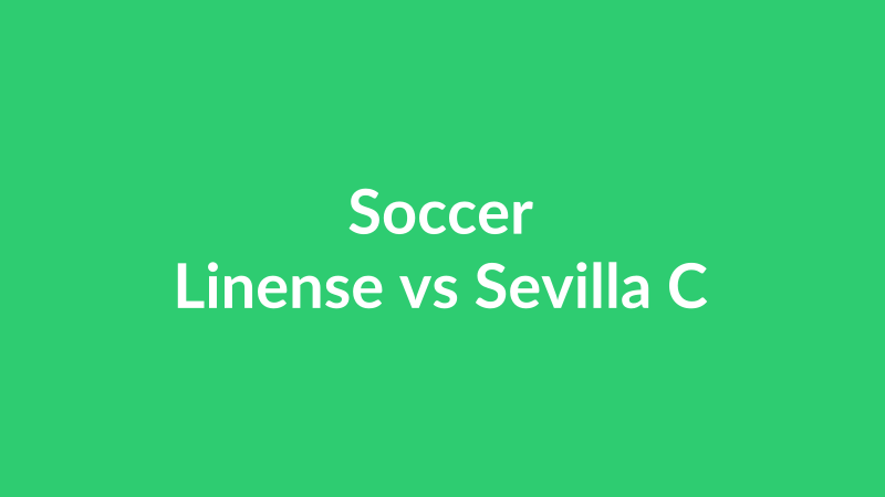 Linense vs Sevilla C