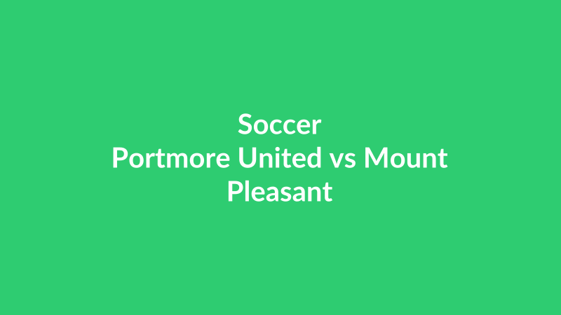Portmore United vs Mount Pleasant