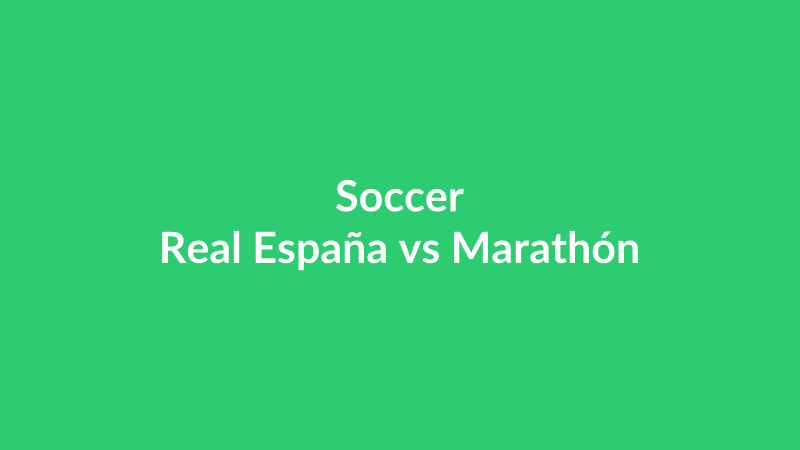Real España vs Marathón