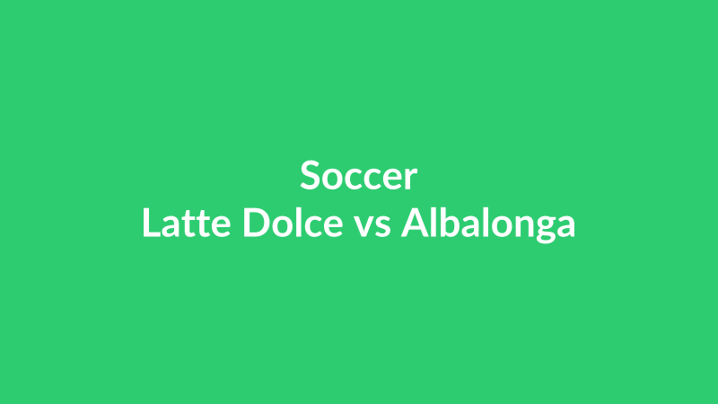 Latte Dolce vs Albalonga
