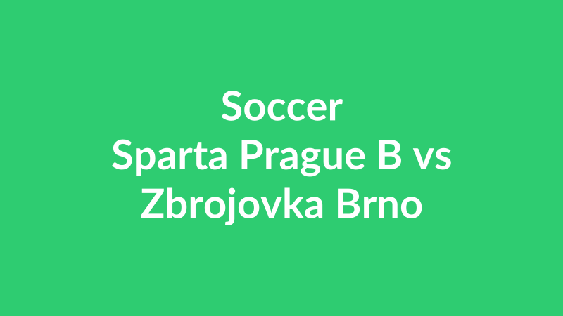 Sparta Prague B vs Zbrojovka Brno