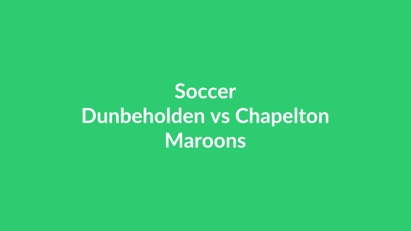 Dunbeholden vs Chapelton Maroons