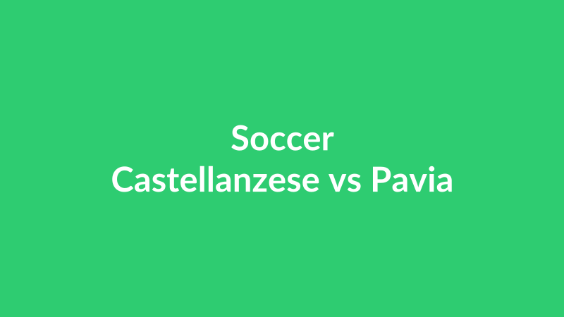 Castellanzese vs Pavia