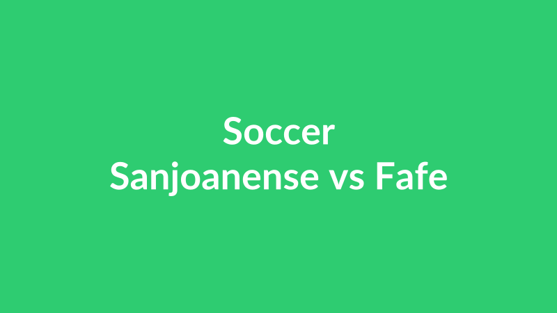 Sanjoanense vs Fafe