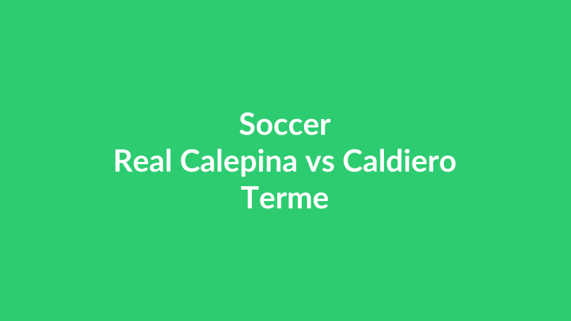 Real Calepina vs Caldiero Terme