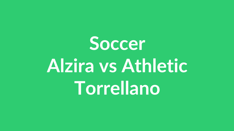 Alzira vs Athletic Torrellano