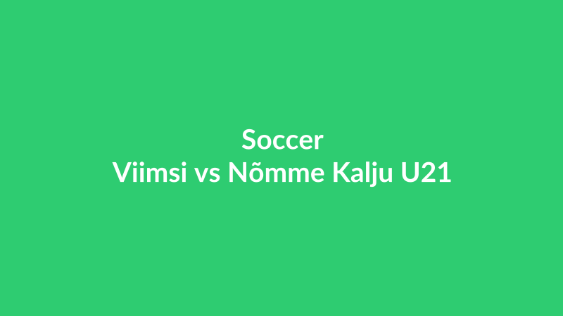 Viimsi vs Nõmme Kalju U21
