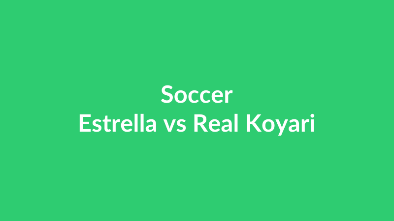 Estrella vs Real Koyari