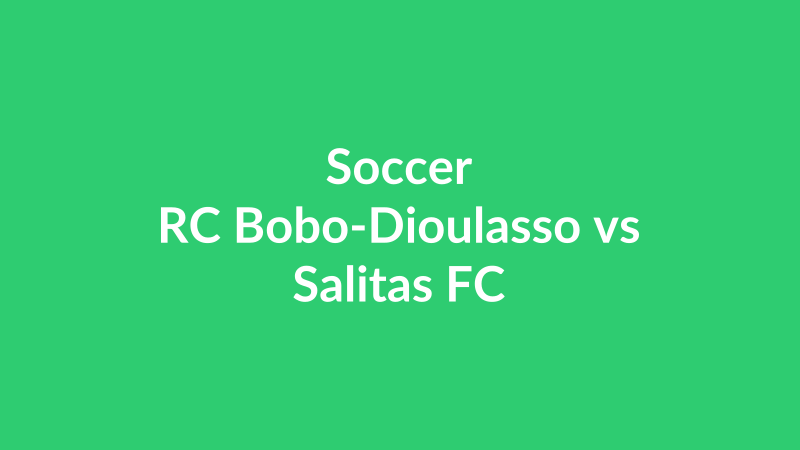 RC Bobo-Dioulasso vs Salitas FC