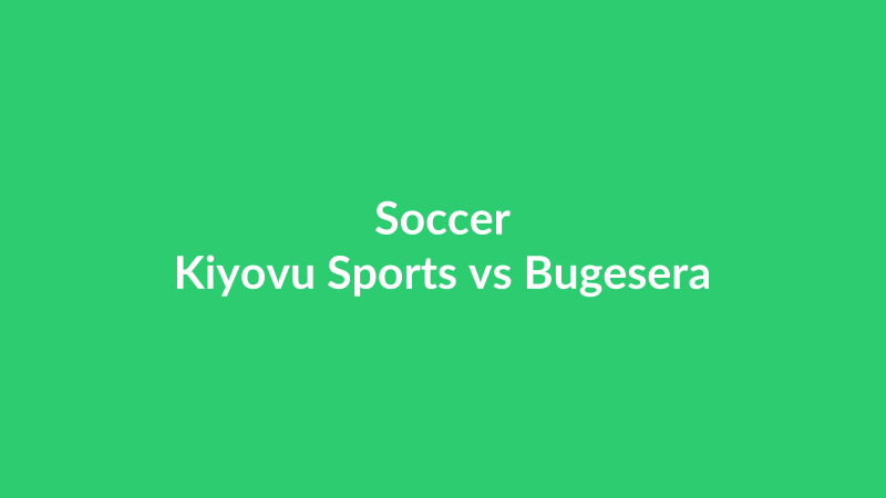 Kiyovu Sports vs Bugesera