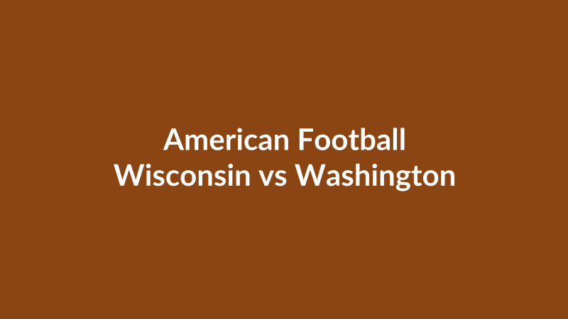 Wisconsin vs Washington