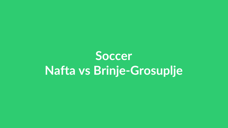 Nafta vs Brinje-Grosuplje