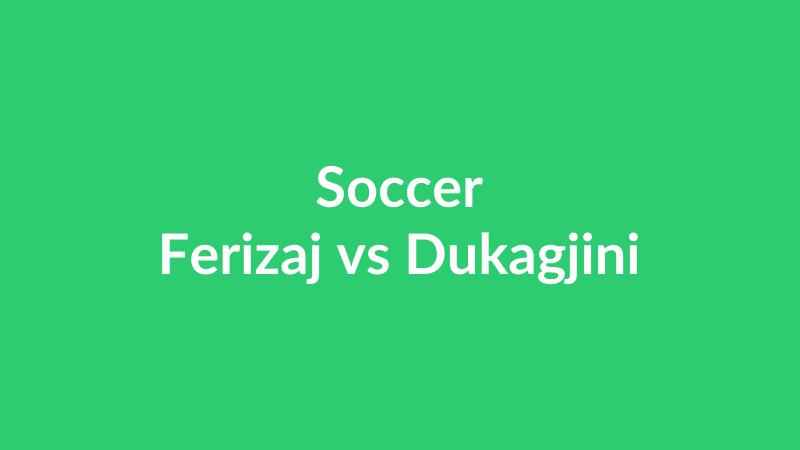 Ferizaj vs Dukagjini