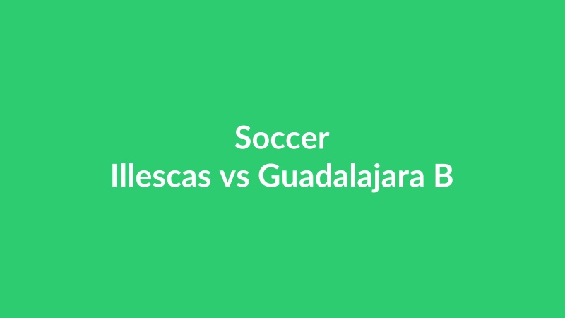 Illescas vs Guadalajara B