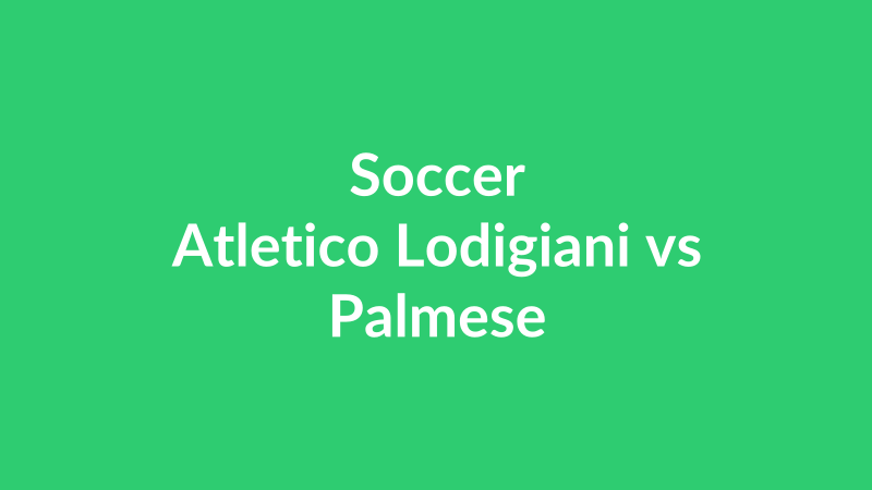 Atletico Lodigiani vs Palmese