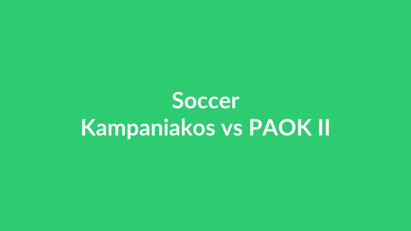 Kampaniakos vs PAOK II