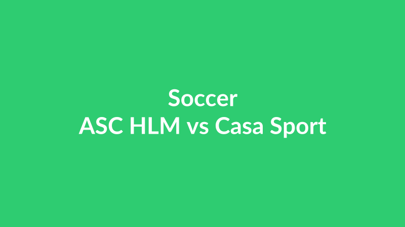 ASC HLM vs Casa Sport