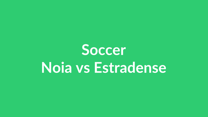 Noia vs Estradense