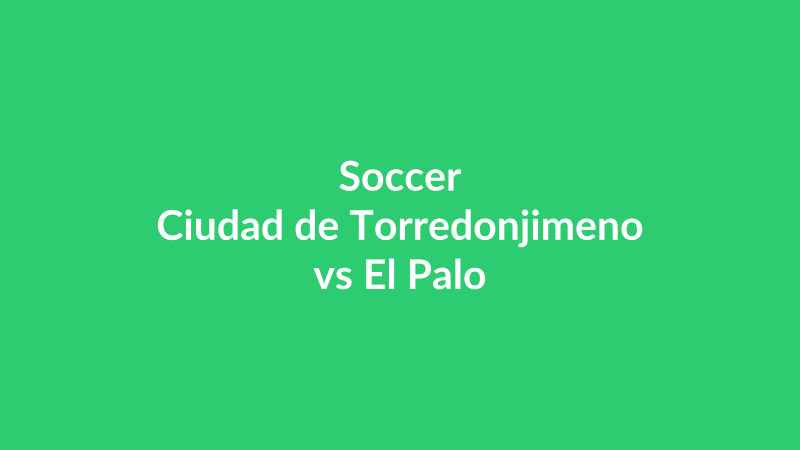 Ciudad de Torredonjimeno vs El Palo