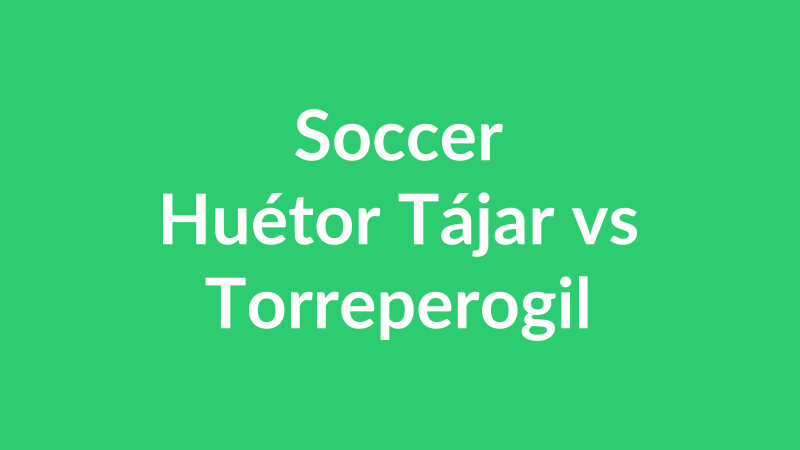 Huétor Tájar vs Torreperogil