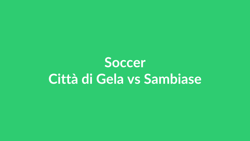 Città di Gela vs Sambiase