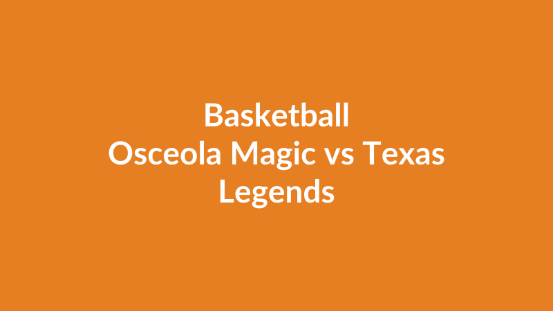 Osceola Magic vs Texas Legends