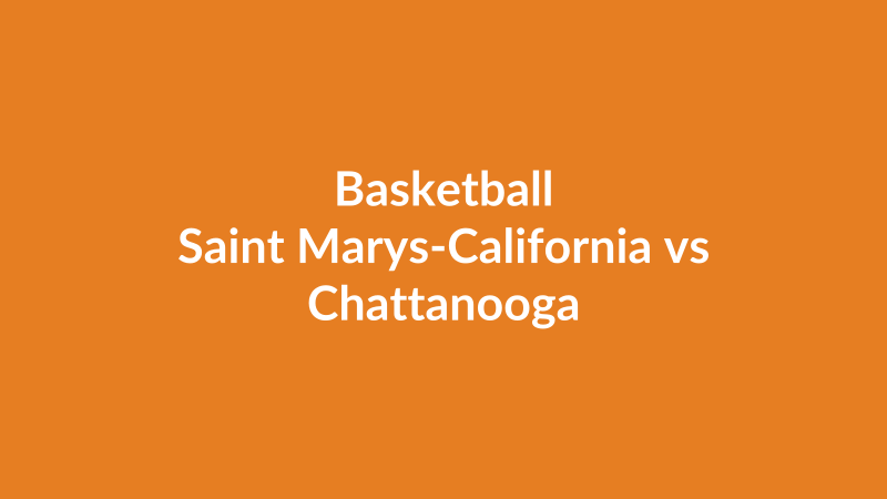 Saint Marys-California vs Chattanooga
