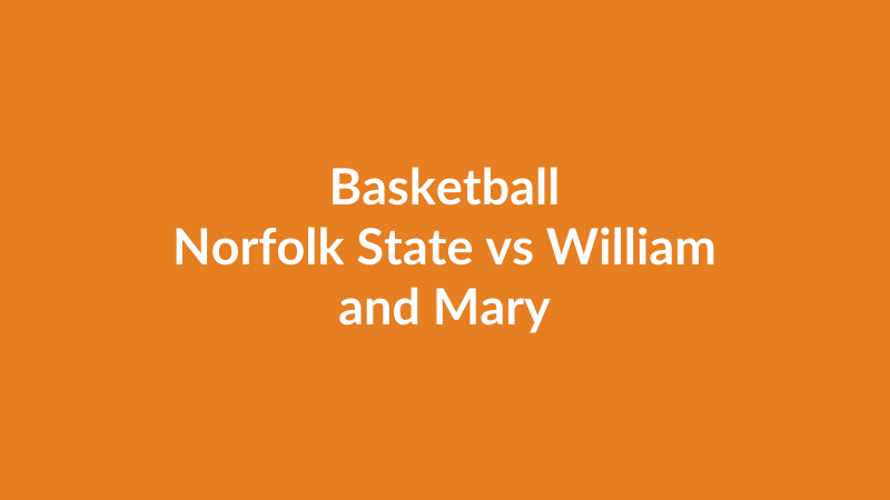 Norfolk State vs William and Mary
