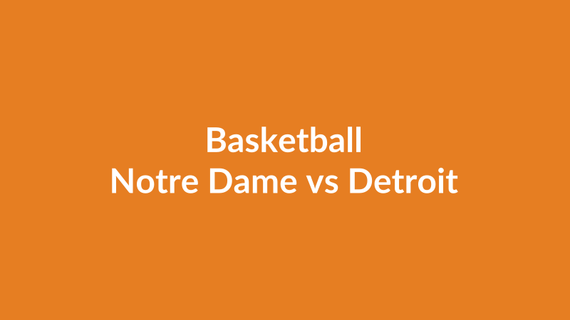 Notre Dame vs Detroit