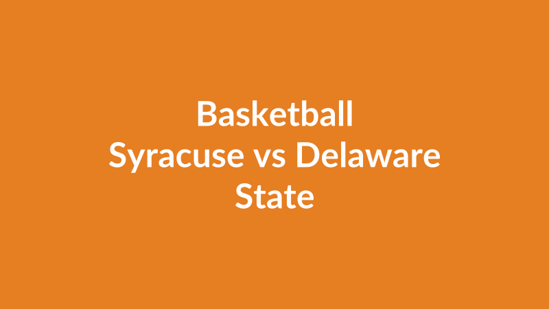 Syracuse vs Delaware State