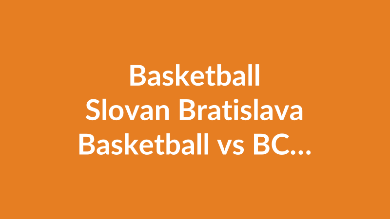 Slovan Bratislava Basketball vs BC Prievidza