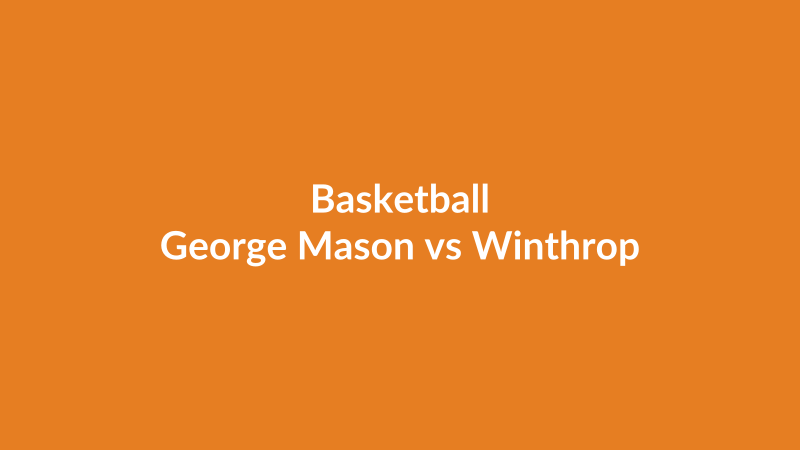 George Mason vs Winthrop