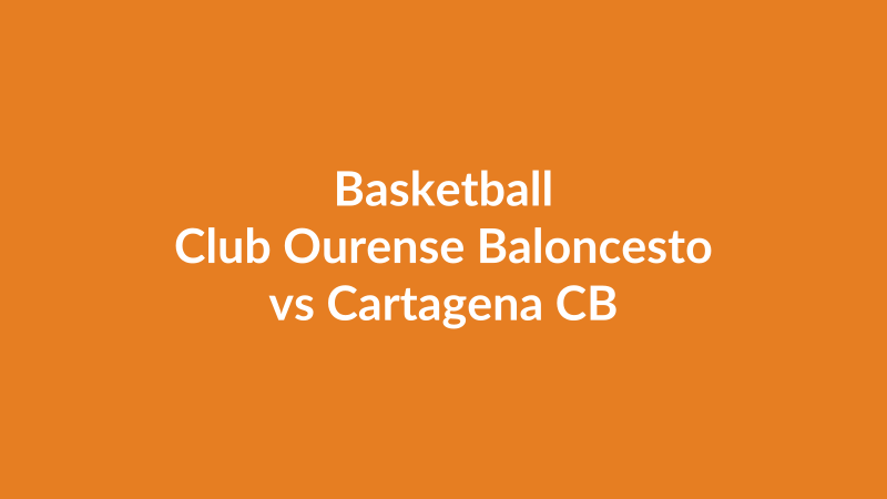 Club Ourense Baloncesto vs Cartagena CB