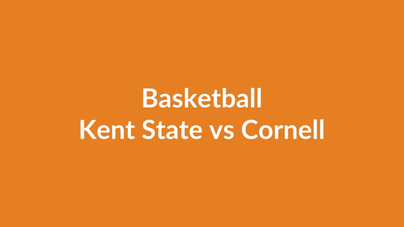 Kent State vs Cornell