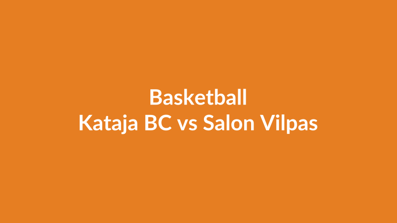 Kataja BC vs Salon Vilpas