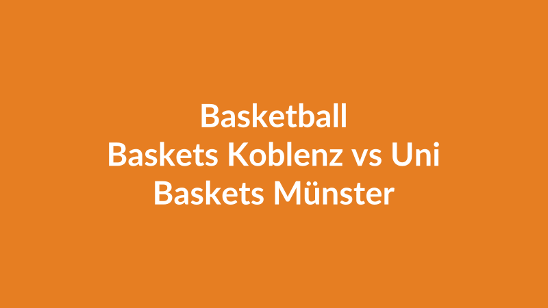 Baskets Koblenz vs Uni Baskets Münster