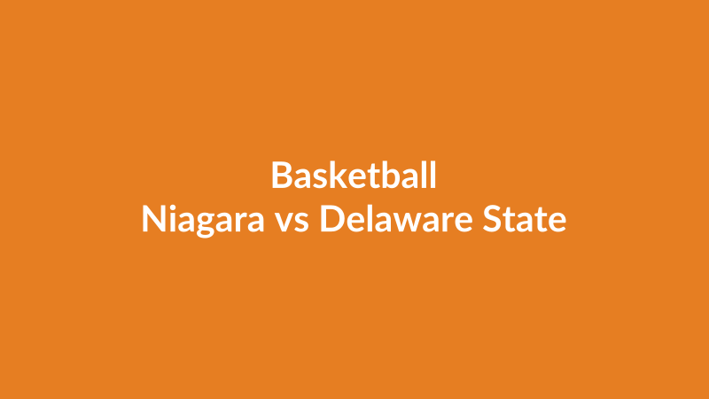 Niagara vs Delaware State