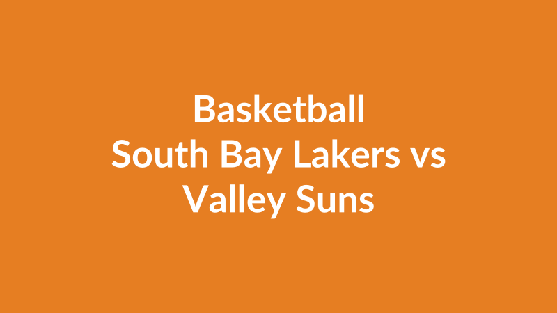 South Bay Lakers vs Valley Suns