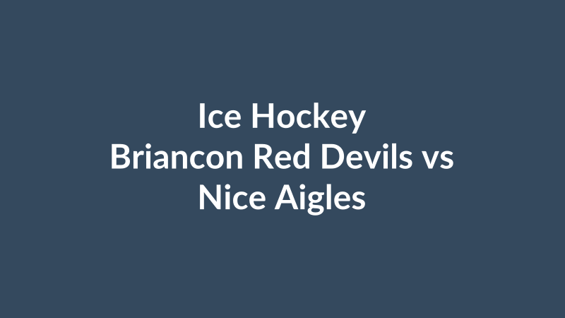 Briancon Red Devils vs Nice Aigles