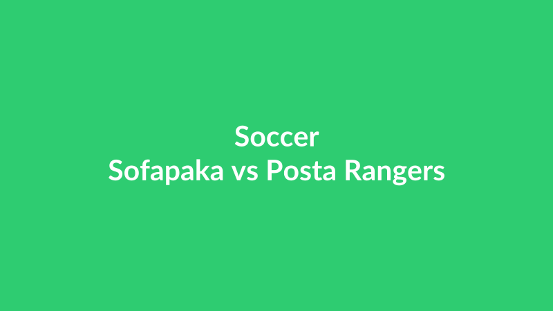 Sofapaka vs Posta Rangers