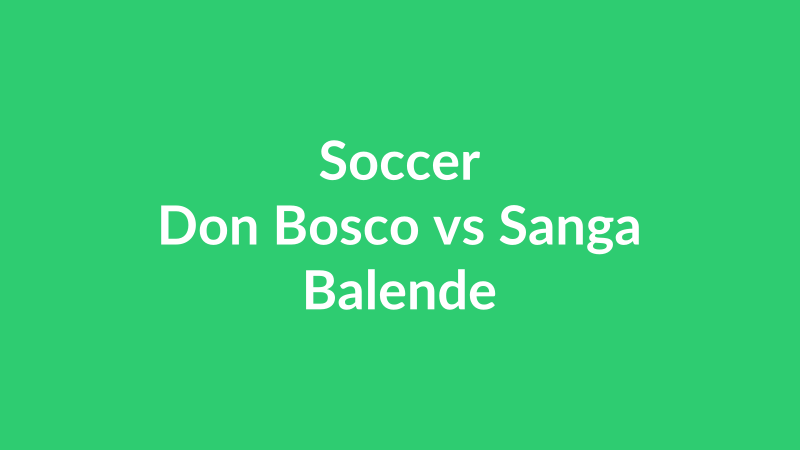 Don Bosco vs Sanga Balende