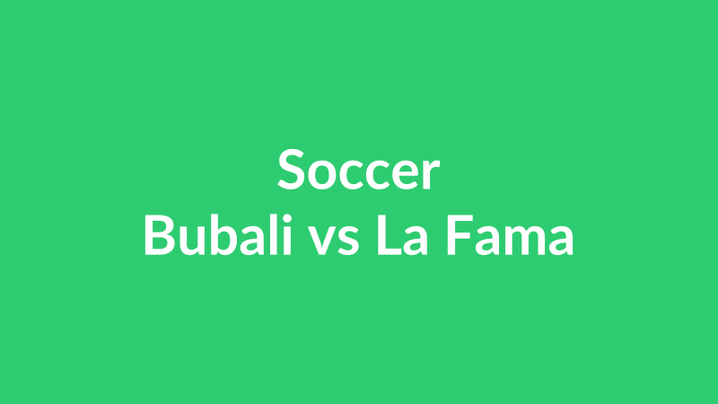 Bubali vs La Fama