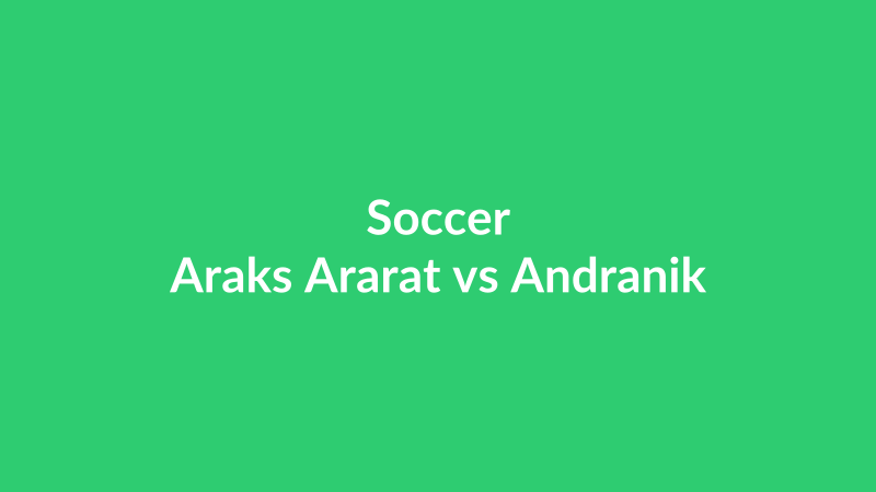 Araks Ararat vs Andranik