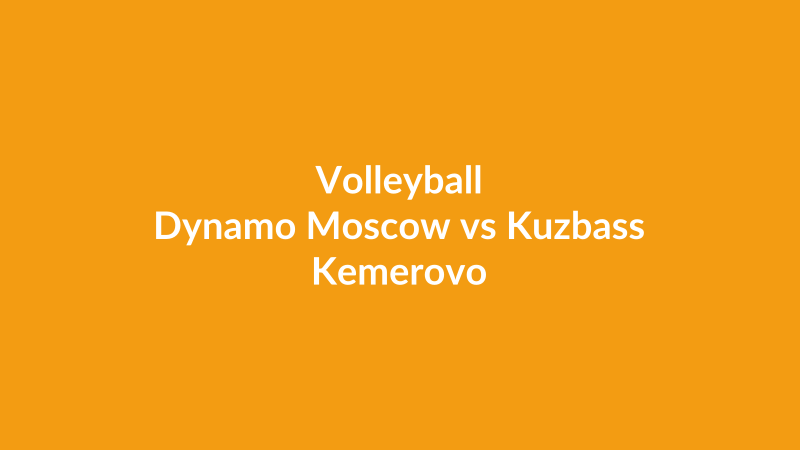 Dynamo Moscow vs Kuzbass Kemerovo