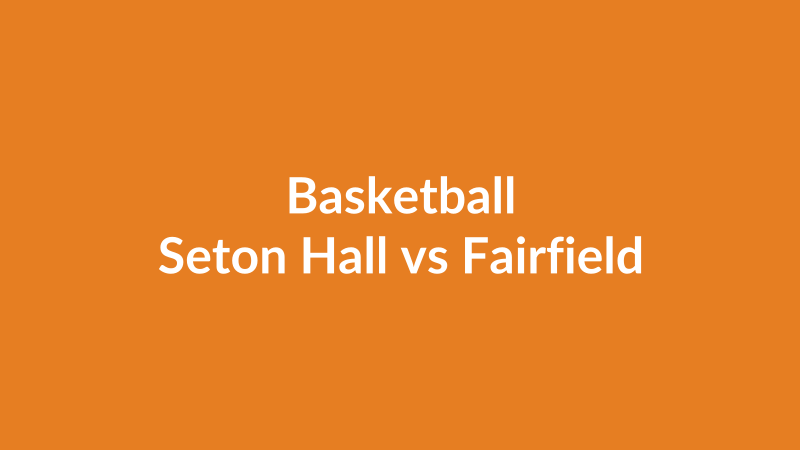 Seton Hall vs Fairfield