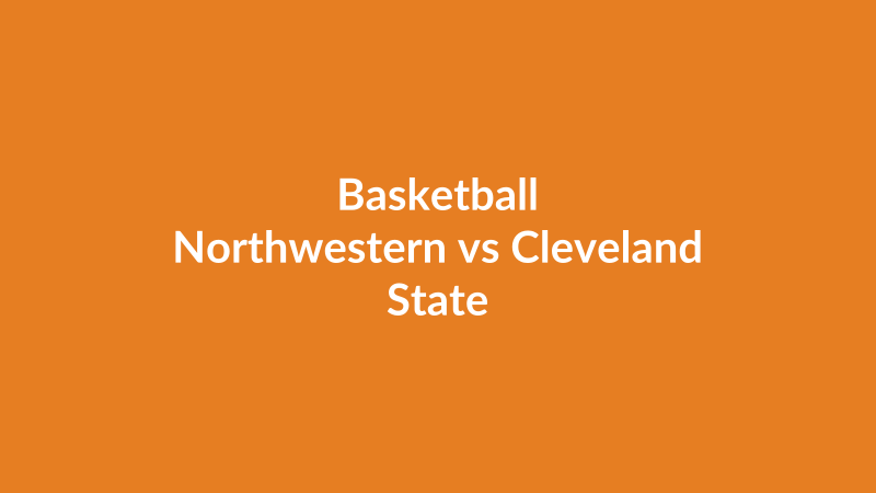 Northwestern vs Cleveland State