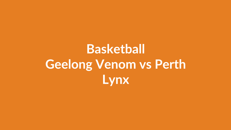 Geelong Venom vs Perth Lynx