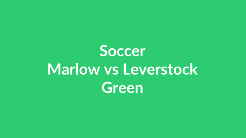 Marlow vs Leverstock Green